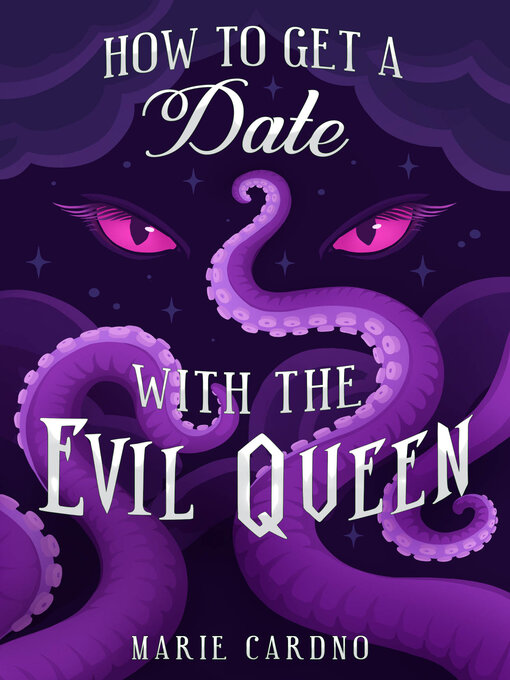 Title details for How to Get a Date with the Evil Queen by Marie Cardno - Wait list